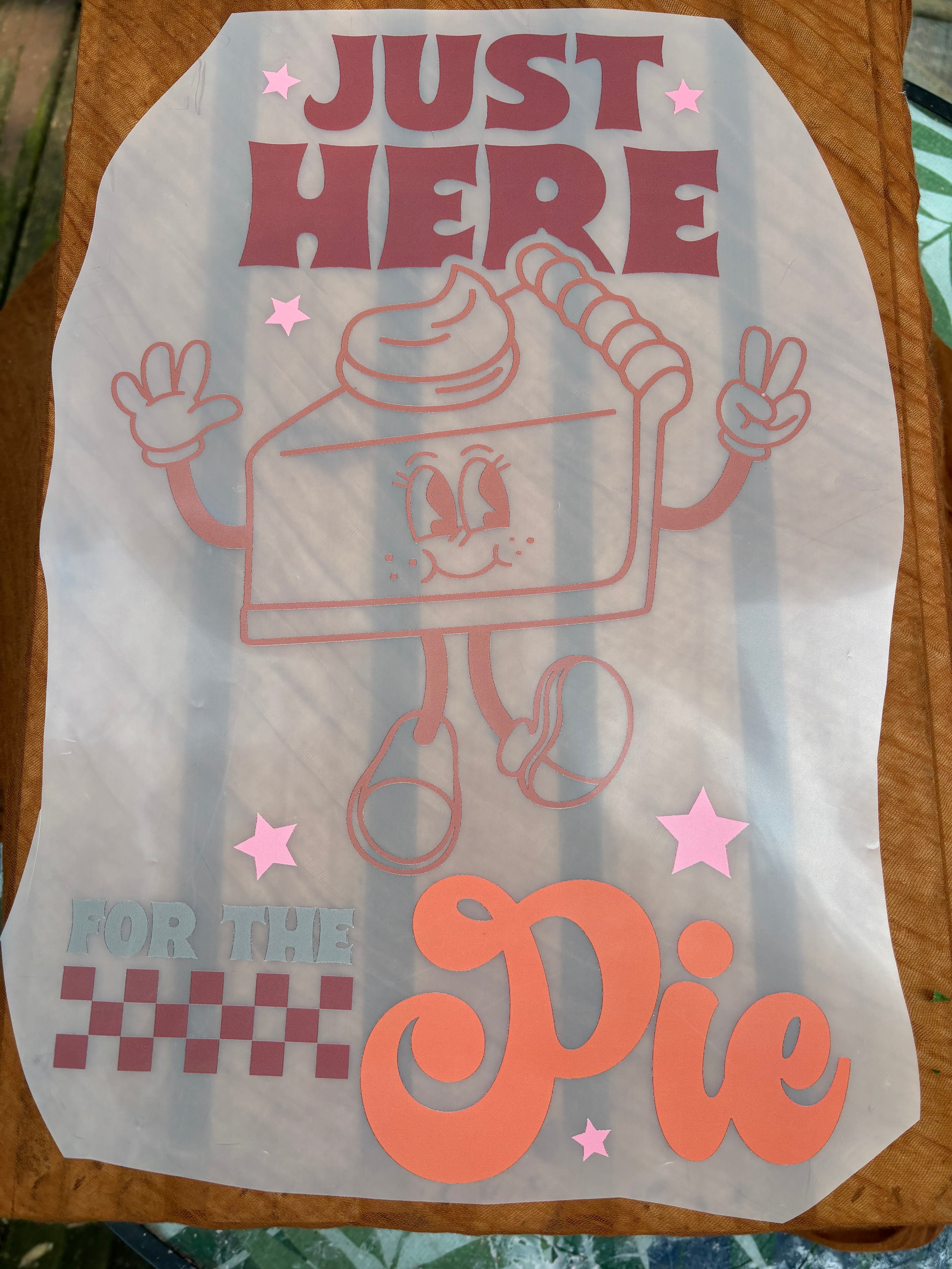 Just here for the pie print